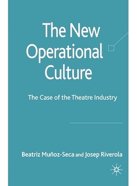 预订 The New Operational Culture: The Case of the Theatre Industry: 9781349306404