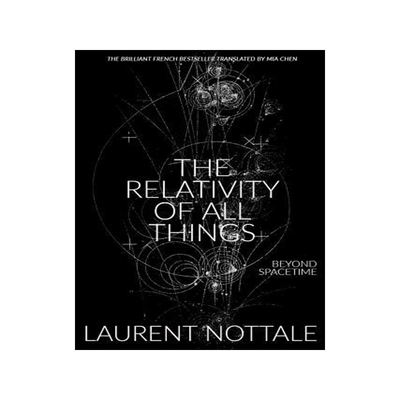 [预订]The Relativity of All Things: Beyond Spacetime 9780578456508