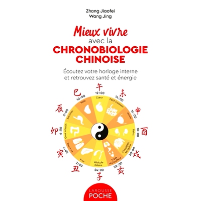 预订 Mieux vivre avec la chronobiologie chinoise : écoutez votre horloge interne et retrouvez santé et énergie 与中国