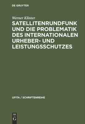 【预订】Satellitenrundfunk und die Problematik des internationalen Urheber-  9783112306611