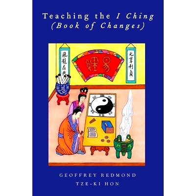 预订 Teaching the I Ching (Book of Changes) 教授易学（易经）: 9780199766819