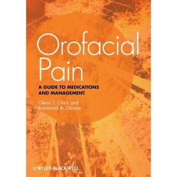 预订 Orofacial Pain: A Guide to Medications and Management 口面疼痛：*治疗和管理指南: 9780813815596