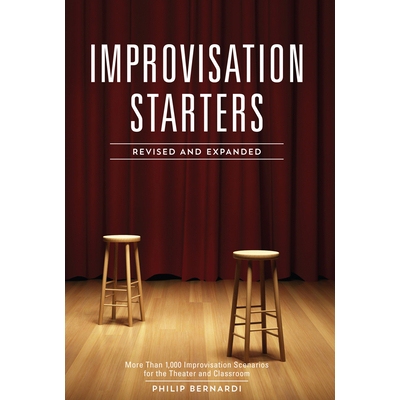 预订 Improvisation Starters: More Than 1,000 Improvisation Scenarios for the Theater and Classroom 即兴创作者: 超过 1, 0