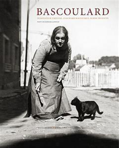 [预订]Bascoulard : dessinateur virtuose, clochard magnifique, femme inventée 9782493188151