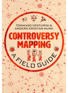 预订 Controversy Mapping - a Field Guide: A Field Guide 争议映射–现场指南（平装）: 9781509544516