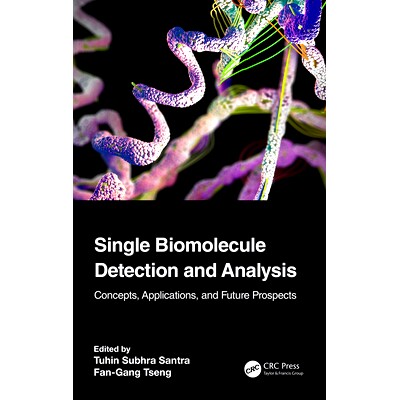 预订 Single Biomolecule Detection and Analysis: Concepts, Applications, and Future Prospects 单生物分子检测与分析：概念