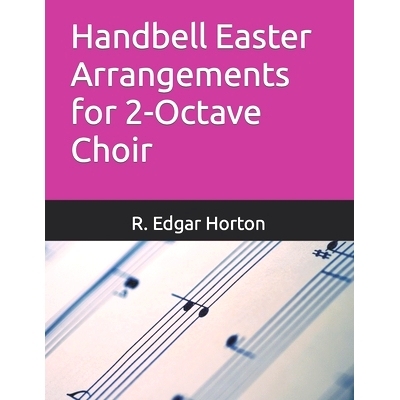 预订 Handbell Easter Arrangements for 2-Octave Choir: 9798873972586