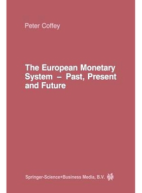 预订 The European Monetary System: Past, Present and Future: 9789401733106