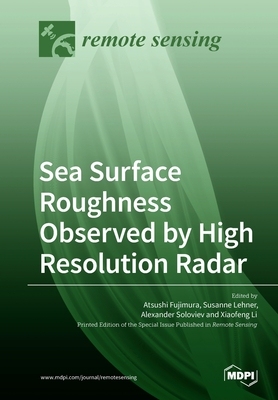 【预订】Sea Surface Roughness Observed by High Resolution Radar