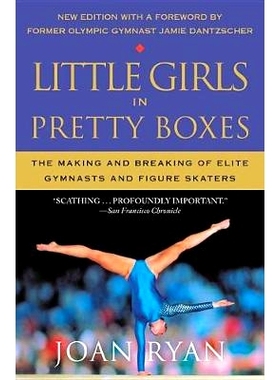 预订 Little Girls in Pretty Boxes: The Making and Breaking of Elite Gymnasts and Figure Skaters