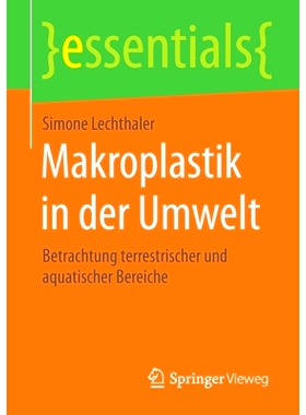 预订 Makroplastik in Der Umwelt: Betrachtung Terrestrischer Und Aquatischer Bereiche