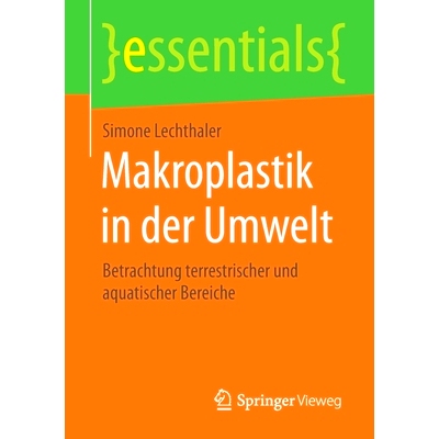 预订 Makroplastik in Der Umwelt: Betrachtung Terrestrischer Und Aquatischer Bereiche