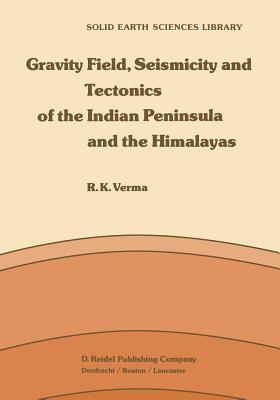 预订 Gravity Field, Seismicity and Tectonics of the Indian Peninsula and the Himalayas