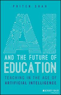 Artificial 9781394219247 Future Teaching Education the Intelligence 现货Ai Age and