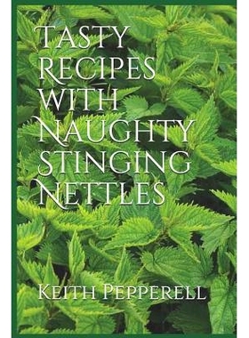 预订 Tasty Recipes with Naughty Stinging Nettles: 9781072546559