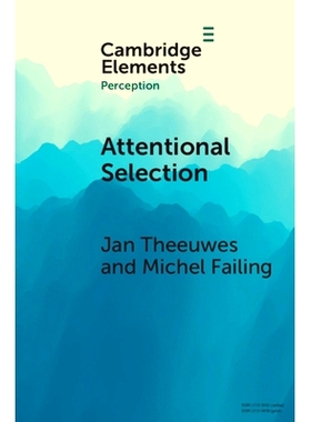 预订 Attentional Selection: Top-Down, Bottom-Up and History-Based Biases 注意选择：自上而下、自下而上和基于历史的偏见: 9