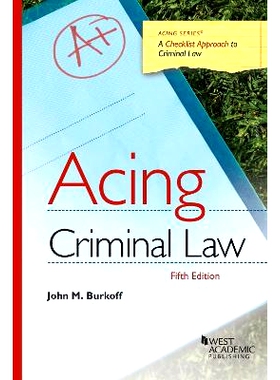 预订 Acing Criminal Law: A Checklist Approach to Criminal Law: 9798887862828