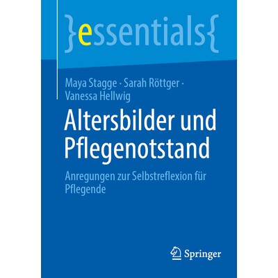 预订 Altersbilder und Pflegenotstand Anregungen zur Selbstreflexion für Pflegende 9783662729090 - 实物图