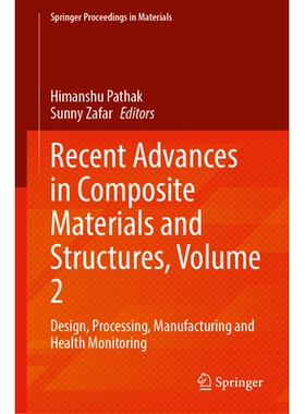 预订 Recent Advances in Composite Materials and Structures, Volume 2: Design, Processing, Manufacturing and Health Monit
