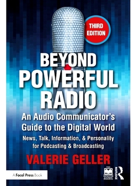 预订 Beyond Powerful Radio: An Audio Communicator’s Guide to the Digital World - News, Talk, Information, & Personality