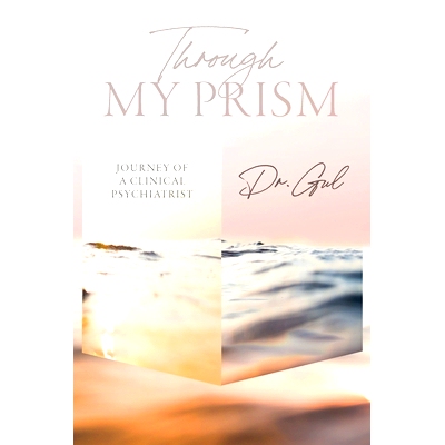 预订 Through My Prism: Journey of a Clinical Psychiatrist: 9798822901445