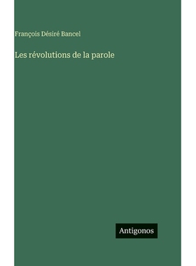 预订 Les révolutions de la parole: 9783386087483