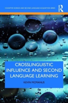 【预订】Crosslinguistic Influence and Second Language Learning 9780367357825