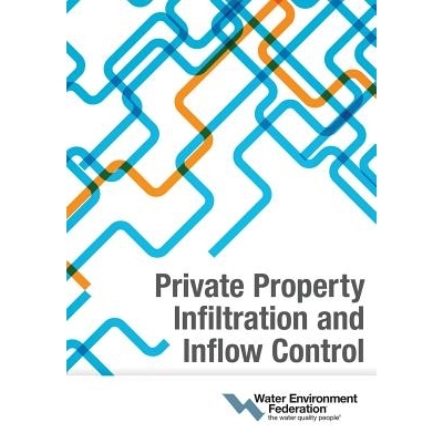 预订 Private Property Infiltration and Inflow Control 私有财产渗透与流入控制: 9781572783270