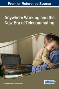 【预订】Anywhere Working and the New Era of Telecommuting
