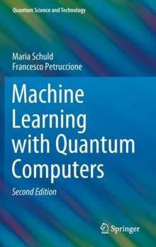 Machine Learning with Quantum Computers 英文原版