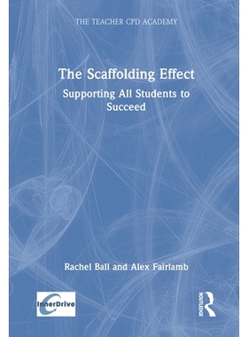 预订 The Scaffolding Effect: Supporting All Students to Succeed 脚手架效应：支持所有学生取得成功: 9781032739861