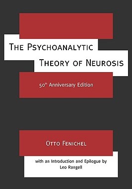 【预订】The Psychoanalytic Theory of Neurosis