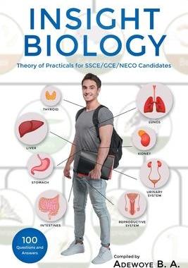[预订]Insight Biology: Theory of Practical for Ssce-Gce-Neco Candidates 9781684981809