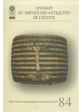 预订 Annales Du Service Des Antiquites de L’Egypte: Vol. 84: 9789777041843