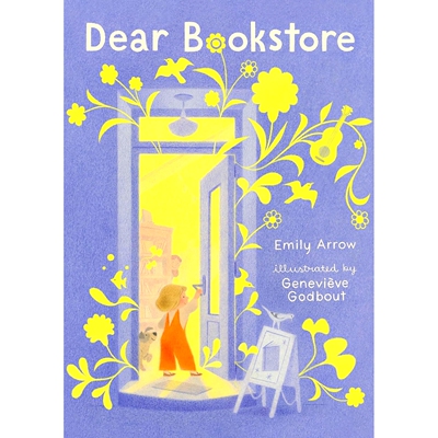 预售 Dear Bookstore 亲爱的书店 Genevieve Godbout 插画绘本 精装 英文原版 可扫码听歌
