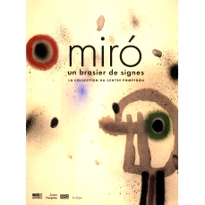 预订 Miró: un brasier de signes : la collection du Centre Pompidou 米罗：标志火盆：蓬皮杜*收藏: 9782382031810