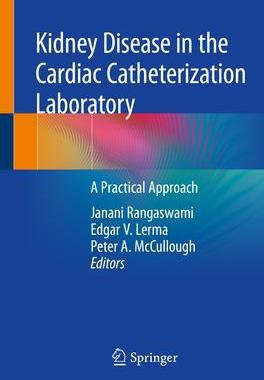 [预订]Kidney Disease in the Cardiac Catheterization Laboratory 9783030454166