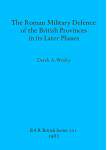 [预订]The Roman Military Defence of the British Province in Its Later Phases 9780860541783