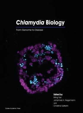 【预订】Chlamydia Biology - From Genome to Disease
