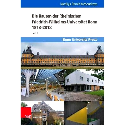 预订 Die Bauten der Rheinischen Friedrich-Wilhelms-Universität Bonn 1818–2018: Teil 2 波恩莱茵弗里德里希威廉大学的建筑