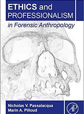 【预售】Ethics and Professionalism in Forensic Anthropology