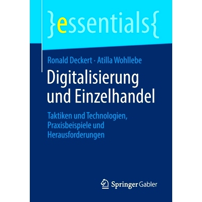 预订 Digitalisierung und Einzelhandel: Taktiken und Technologien, Praxisbeispiele und Herausforderungen: 9783658330897