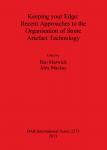 [预订]Keeping your Edge: Recent Approaches to the Organisation of Stone Artefact Technology 9781407308470