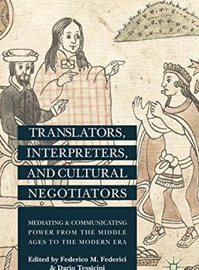 【预订】Translators, Interpreters, and Cultural Negotiators