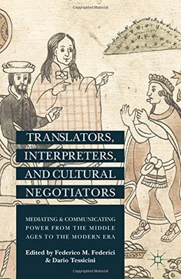 【预订】Translators, Interpreters, and Cultural Negotiators