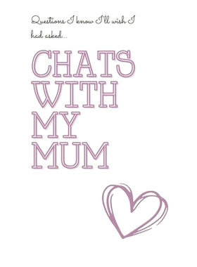 预订 Chats with my mum: Questions I know I’ll wish I had asked...: 9798865864462