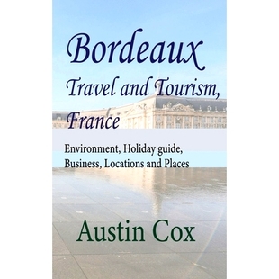 9798608708671 Environment Business guide Holiday Places Bordeaux Travel and 预订 Tourism Locations France