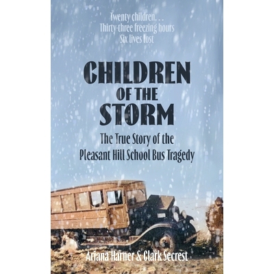 预订 Children of the Storm: The True Story of the Pleasant Hill School Bus Tragedy 风暴之子：普莱森特希尔校车惨剧的真实
