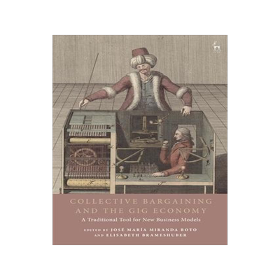 [预订]Collective Bargaining and the Gig Economy 9781509956197