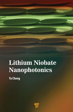 【预订】Lithium Niobate Nanophotonics 9789814877480